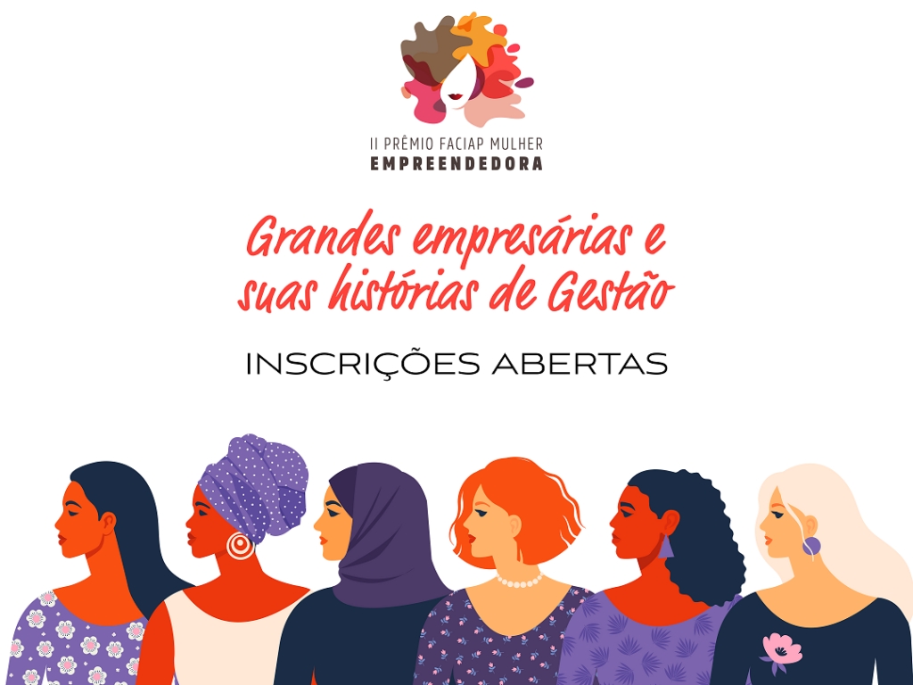 Abertas as inscrições para o II Prêmio Faciap Mulher Empreendedora