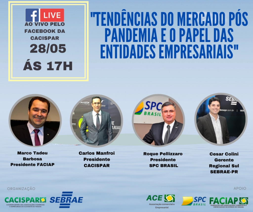 Cacispar e Sebrae/PR promovem live com presidentes do SPC Brasil e Faciap